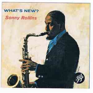 Sonny Rollins - What's New? download mp3