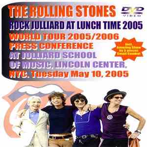 The Rolling Stones - Rock Julliard At Lunch Time 2005 download mp3