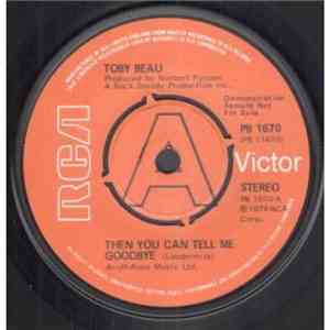 Toby Beau - Then You Can Tell Me Goodbye download mp3