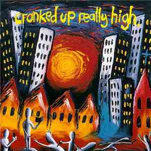 Various - Cranked Up Really High download mp3