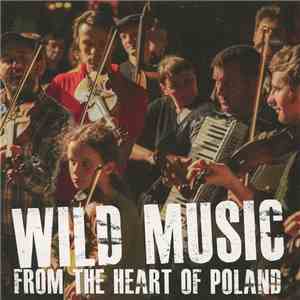 Various - Wild Music From The Heart Of Poland download mp3