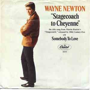 Wayne Newton - Stagecoach To Cheyenne / Somebody To Love download mp3