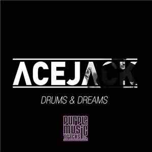 Ace Jack - Drums & Dreams download mp3