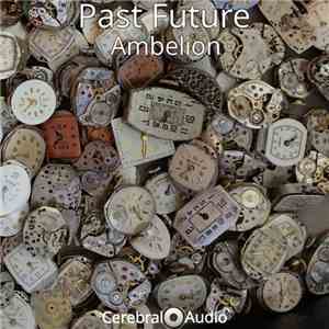 Ambelion - Past Future download mp3