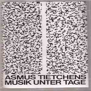 Asmus Tietchens - Musik Unter Tage download mp3