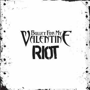 Bullet For My Valentine - Riot download mp3