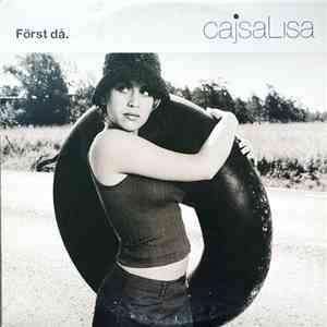 CajsaLisa - Först Då mp3 download