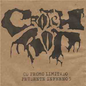 Crotch Rot - Promo Limitado Prudente Inferno 5 download mp3