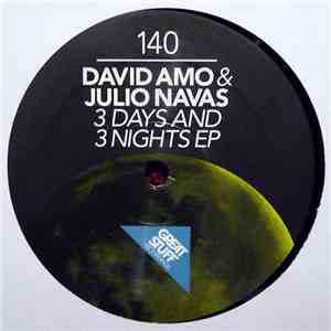 David Amo & Julio Navas - 3 Days And 3 Nights EP download mp3