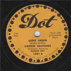 Griffin Brothers Orchestra Featuring Margie Day - Sadie Green / One Steady Date download mp3