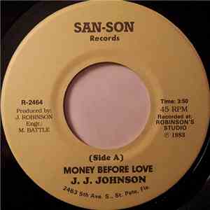 J.J. Johnson  - Money Before Love download mp3