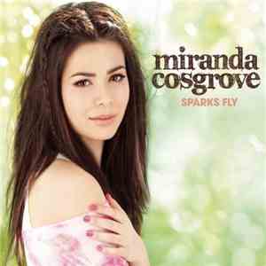 Miranda Cosgrove - Sparks Fly (Deluxe Version) download mp3