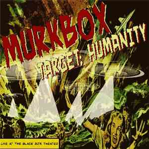 Murkbox - Target Humanity download mp3