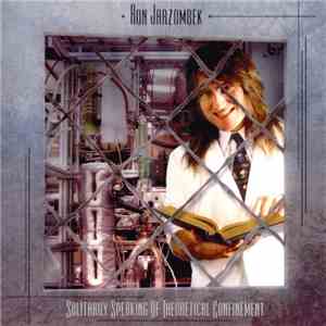 Ron Jarzombek - Solitarily Speaking Of Theoretical Confinement download mp3