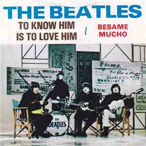 The Beatles - To Know Him Is To Love Him download mp3