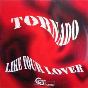 Tornado  With Alex Carrera - Like Your Lover download mp3