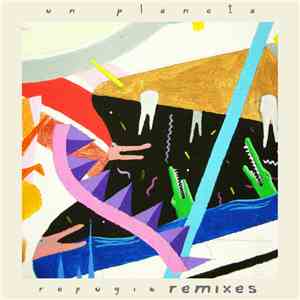 Un Planeta - Refugio Remixes download mp3