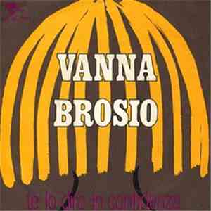 Vanna Brosio - Veleno / Te Lo Dirò In Confidenza download mp3