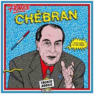 Various - France Chébran - French Boogie 1981-1985 download mp3