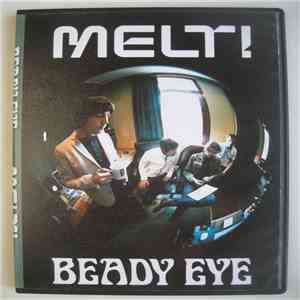 Beady Eye - Melt! download mp3