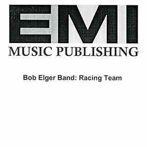 Bob Elger Band - Racing Team download mp3