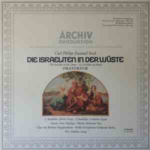 Carl Philipp Emanuel Bach - Sylvia Geszty • Catherine Gayer, Ernst Haefliger • Hermann Prey, Chor Der Berliner Singakademie • Radio-Symphonie-Orchester Berlin, Mathieu Lange - Die Israeliten In Der Wüste download mp3