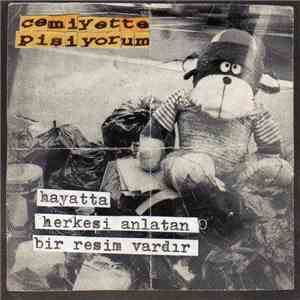 Cemiyette Pişiyorum - Hayatta Herkesi Anlatan Bir Resim Vardır download mp3
