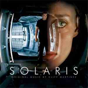 Cliff Martinez - Solaris: Original Motion Picture Score download mp3