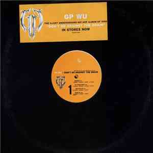 GP Wu - Don't Go Against The Grain download mp3