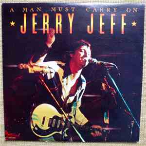 Jerry Jeff Walker - A Man Must Carry On download mp3