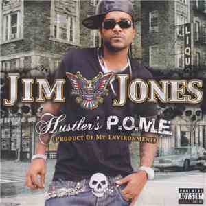 Jim Jones  - Hustler's P.O.M.E. (Product Of My Environment) download mp3