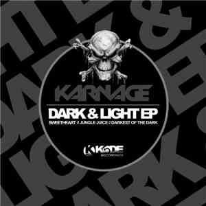 Karnage - Dark & Light EP download mp3