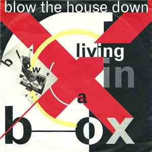 Living In A Box - Blow The House Down download mp3
