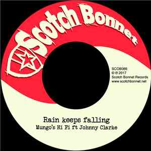Mungo's Hi Fi Ft Johnny Clarke - Rain Keeps Falling download mp3