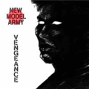 New Model Army - Vengeance - The Independent Story download mp3
