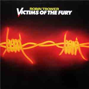Robin Trower - Victims Of The Fury download mp3