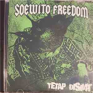 Soewito Freedom - Tetap Disini download mp3
