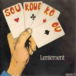 Soukoue Kô Ou - Volume 4 - Lentement download mp3