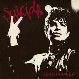 Suicide - Zero Hour EP download mp3