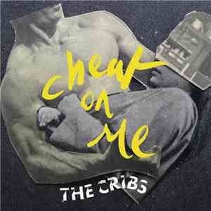 The Cribs - Cheat On Me mp3 download