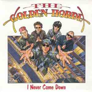 The Golden Horde - I Never Came Down download mp3