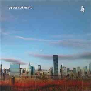 Tosca - No Hassle download mp3