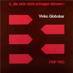 Vinko Globokar - 5, Die Sich Nicht Ertragen Können! download mp3