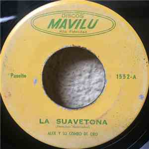 Alex y su Combo De Oro - La Suavetona / Yo Si Tengo Confianza download mp3