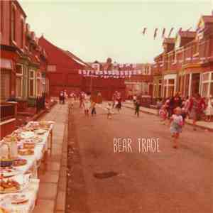 Bear Trade - Silent Unspeakable download mp3