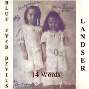 Blue Eyed Devils & Landser - 14 Words download mp3