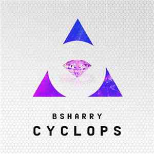 Bsharry - Cyclops download mp3