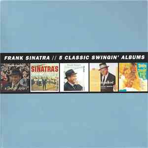 Frank Sinatra - 5 Classic Swingin' Albums download mp3
