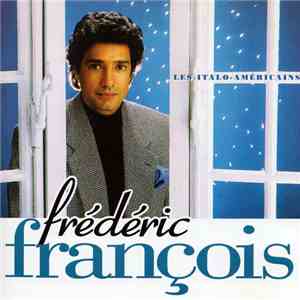 Frédéric François - Les Italo-Américains download mp3