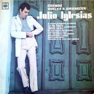 Julio Iglesias - Cuando Vuelva A Amanecer mp3 download